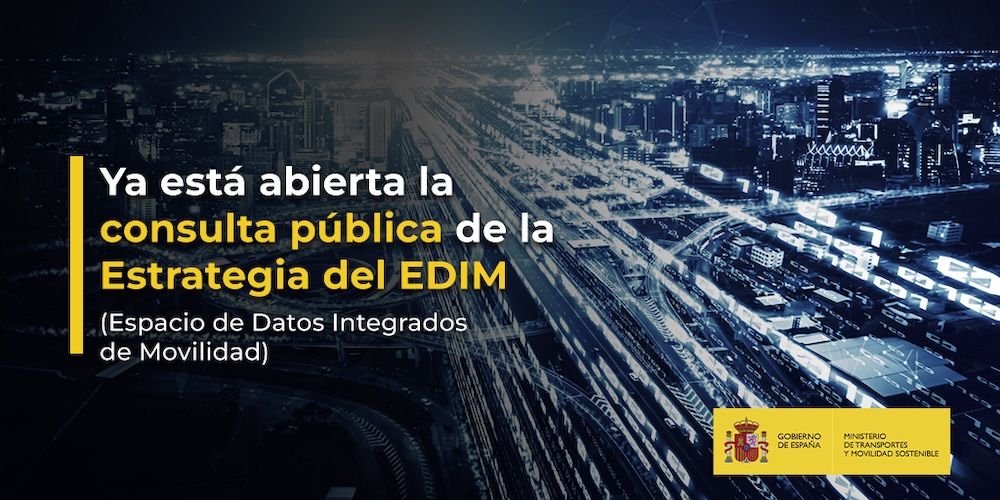 Contribuye a redefinir la movilidad basada en datos a través de la consulta pública del Espacio de Datos Integrado de Movilidad (EDIM)